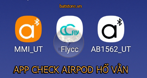 Phần mềm App check AirPod Hổ Vằn chuẩn